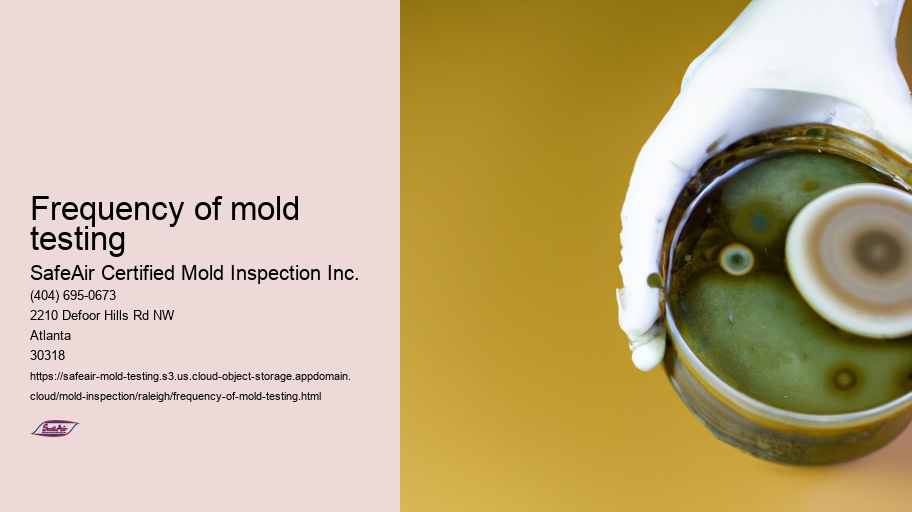 Frequency of mold testing